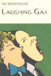 book cover of Laughing Gas (Wodehouse, P. G. Collector's Wodehouse.) by Պելեմ Գրենվիլ Վուդհաուս