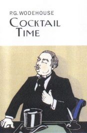 book cover of Cocktail Time (The Collector's Wodehouse) by Пелем Ґренвіль Вудгауз