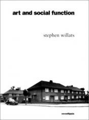 book cover of Art and Social Function: Three Projects, New Edition by Stephen Willats