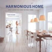 book cover of Harmonious Home: Smart Planning for a Home That Really Works by Judith Wilson