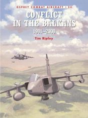 book cover of Conflict in the Balkans (Osprey Combat Aircraft) by Tim Ripley