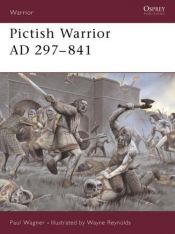 book cover of W050 Pictish Warrior AD 297-841 (Warrior) by Paul Wagner