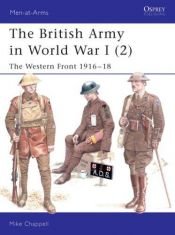 book cover of The British Army in World War I (2) The Western Front 1916-18 (Men-at-Arms #402) by Mike Chappell