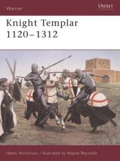 book cover of Knight Templar 1120-1312 (Warrior) by Helen J Nicholson