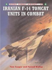 book cover of Iranian F-14 Tomcat Units in Combat (Osprey Combat Aircraft 49) by Tom Cooper
