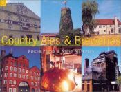 book cover of Country Series: Country Ales & Breweries by Roger Protz