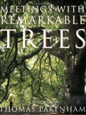 book cover of Meetings with Remarkable Trees by Thomas Pakenham