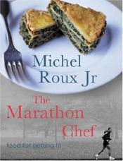 book cover of Der Marathon-Koch. Feine Küche für das tägliche Aufbauprogramm by Michel Roux