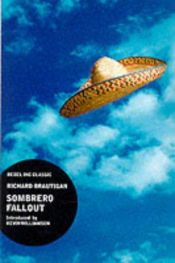 book cover of Sombrero Fallout by Richard Brautigan
