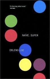 book cover of Naïve. Super by Erlend Loe