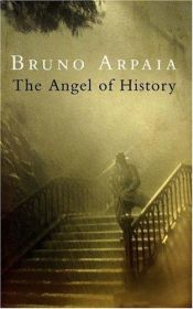 book cover of The angel of history by Bruno Arpaia