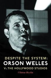 book cover of Despite the System by Clinton Heylin