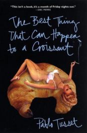 book cover of The Best Thing That Can Happen to a Croissant by Pablo Tusset