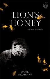 book cover of Lion's Honey: The Myth of Samson by David Grossman