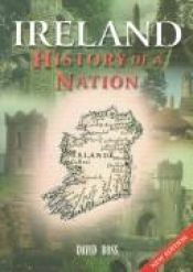 book cover of Ireland: History of a Nation by David Ross