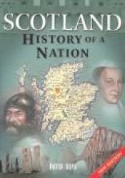 book cover of Scotland History of a Nation by David Ross