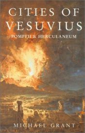 book cover of (ves) Cities of Vesuvius: Pompeii and Herculaneum by Michael Grant