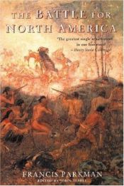 book cover of The battle for North America by Francis Parkman