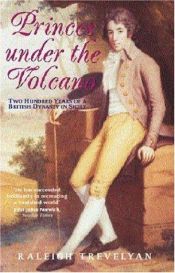 book cover of Phoenix: Princes Under the Volcano: Two Hundred Years of a British Dynasty in Sicily by Raleigh Trevelyan