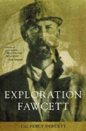 book cover of Exploration Fawcett by Pery Harrison Fawcett