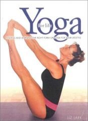book cover of Yoga For Life by Liz Lark