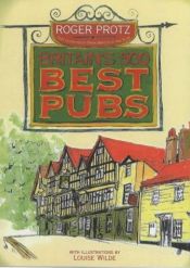 book cover of Britain's 500 Best Pubs by Roger Protz