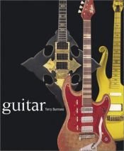 book cover of Art Of The Guitar by EDWARD HEATH (FOREWORD) TERRY BURROWS (EDITOR)
