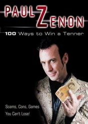 book cover of 100 Ways to Win a Tenner by Paul Zenon