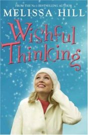 book cover of Wishful Thinking by Melissa Hill