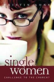 book cover of Single Women by Kristin Aune