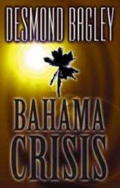 book cover of Bahama Crisis by デズモンド・バグリィ