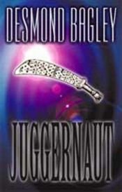 book cover of Juggernaut by Desmond Bagley
