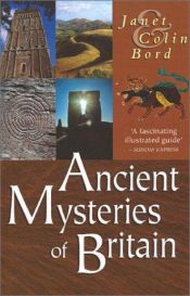 book cover of Ancient mysteries of Britain by Janet