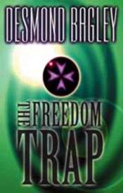 book cover of The Freedom Trap by Desmond Bagley