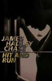 book cover of Hit and Run by James Hadley Chase