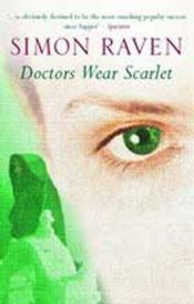 book cover of Doctors Wear Scarlet by Simon Raven