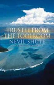book cover of Trustee from the Toolroom by Nevil Shute