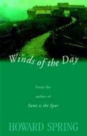 book cover of Winds of the Day by Howard Spring