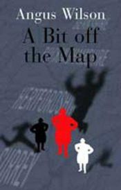 book cover of A Bit Off the Map by Angus Wilson