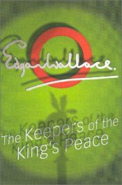 book cover of The Keepers Of The King's Peace (A Sanders of the River Book) by Edgar Wallace