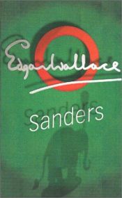 book cover of Sanders, (A Sanders of the river book) by Edgar Wallace