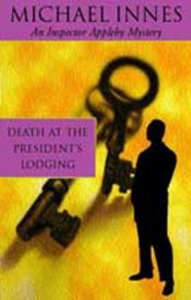 book cover of Death at the president's lodging by Michael Innes