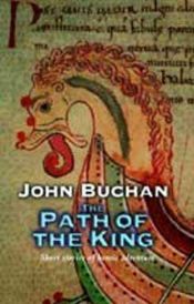 book cover of The Path of the King by John Buchan