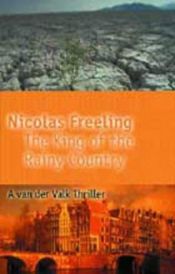 book cover of The King of the Rainy Country by Nicolas Freeling