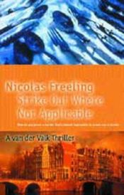 book cover of Strike Out Where Not Applicable by Nicolas Freeling
