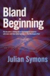 book cover of Bland Beginning by Julian Symons