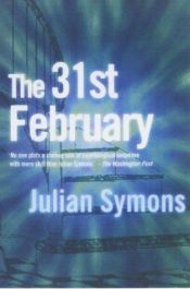 book cover of The 31st of February by Julian Symons