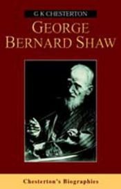 book cover of George Bernard Shaw by Гілберт Кіт Честертон
