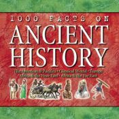 book cover of 1000 Facts on Ancient History by John Farndon