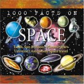 book cover of 1000 Facts on Space by John Farndon